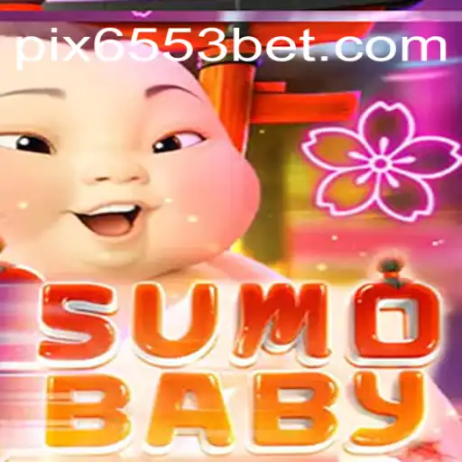 SumoBaby: A Nova Sensação dos Jogos Online com 6553Bet.com
